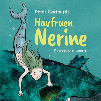 Havfruen Nerine #1: Skatten i skibet – omslag til lydbogen af Peter Gotthardt