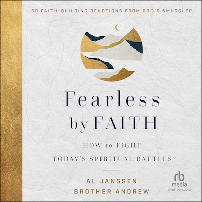 Fearless by Faith – omslag til lydbogen af Brother Andrew, Al Janssen
