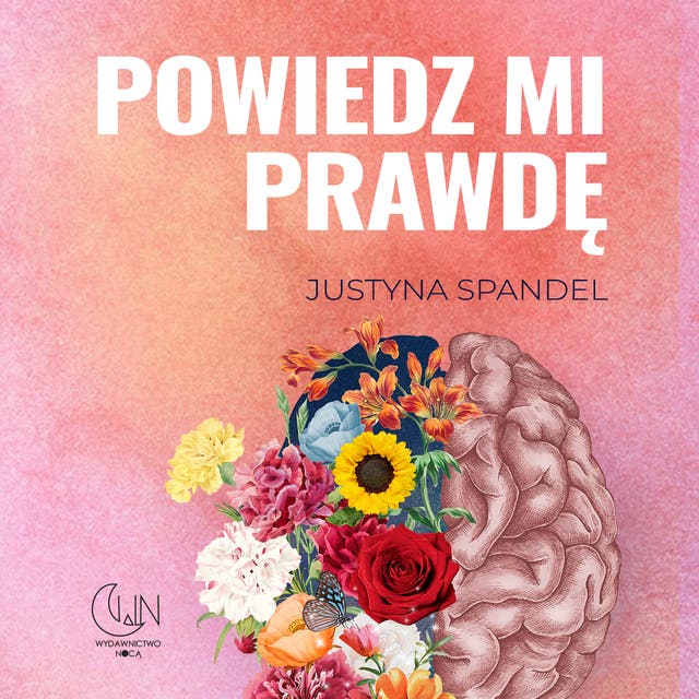 Powiedz mi prawdę – okładka audiobooka, autor Justyna Spandel