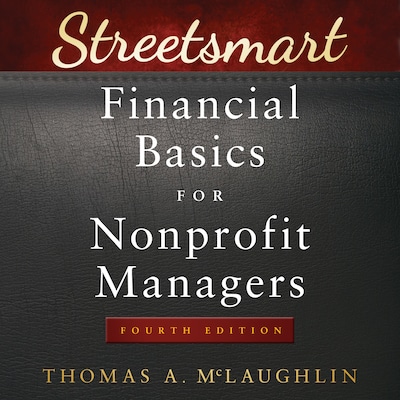 Streetsmart Financial Basics for Nonprofit Managers – omslag til lydbogen af Thomas A. McLaughlin