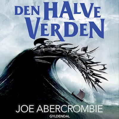 Det Splintrede Hav 2 - Den halve verden – omslag til lydbogen af Joe Abercrombie
