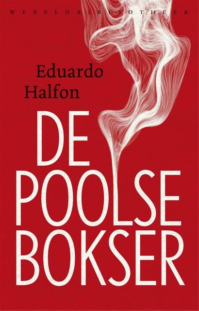 De Poolse bokser – omslag van het luisterboek van Eduardo Halfon