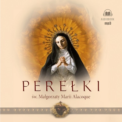 Perełki św. Małgorzaty Marii Alacoque