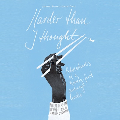 Harder Than I Thought – omslag til lydbogen af Robert D. Austin, Richard L. Nolan, Shannon O'Donnell