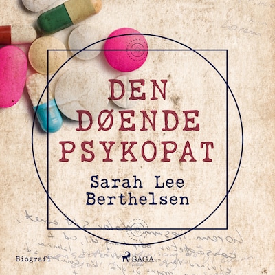Den døende psykopat – omslag til lydbogen af Sarah Lee Berthelsen