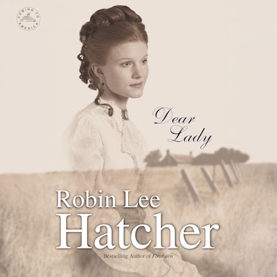 Dear Lady – omslag til lydbogen af Robin Lee Hatcher
