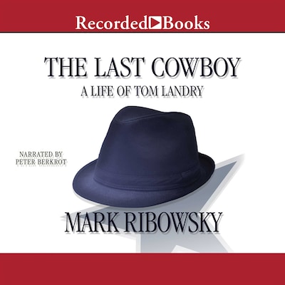 The Last Cowboy – omslag til lydbogen af Mark Ribowsky