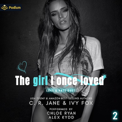 The Girl I Once Loved – omslag til lydbogen af Ivy Fox, C.R. Jane