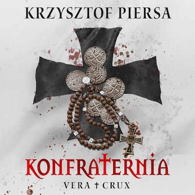 Konfraternia. Vera Crux