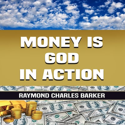 Money Is God in Action