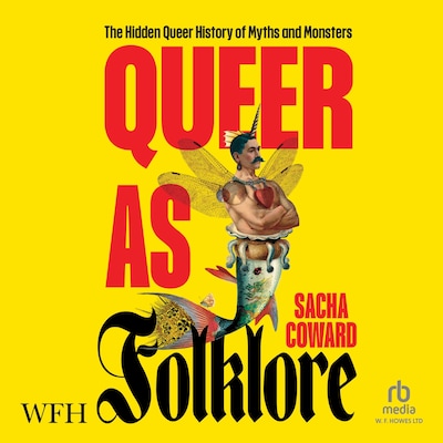 Queer as Folklore – omslag til lydbogen af Sacha Coward