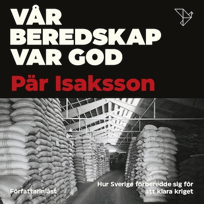 Vår beredskap var god – omslag till ljudboken av Pär Isaksson
