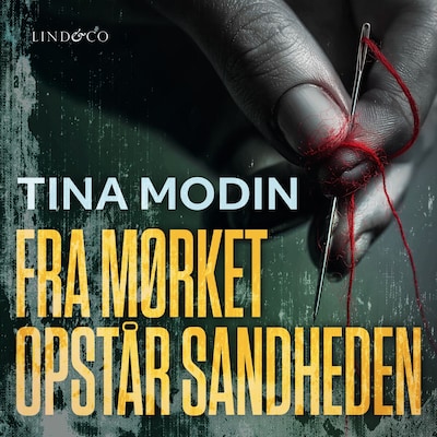 Fra mørket opstår sandheden – omslag til lydbogen af Tina Modin