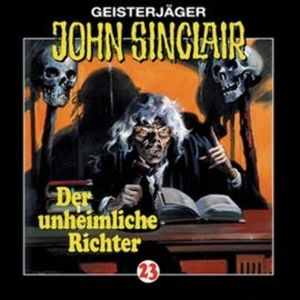 Der unheimliche Richter (John Sinclair 23) – okładka audiobooka, autor Jason Dark