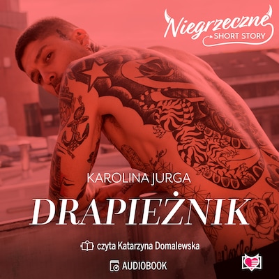 Drapieżnik. Niegrzeczne short story – okładka audiobooka, autor Karolina Jurga