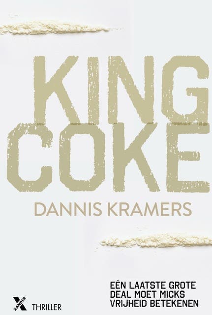 King Coke – omslag van het luisterboek van Dannis Kramers