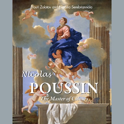 Nicolas Poussin. The Master of Colours