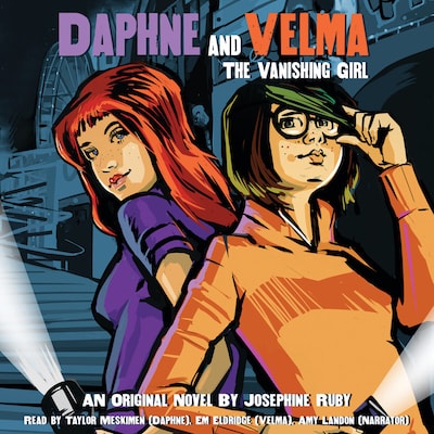 The Vanishing Girl - Daphne and Velma, Book 1 (Unabridged) – omslag van het luisterboek van Josephine Ruby