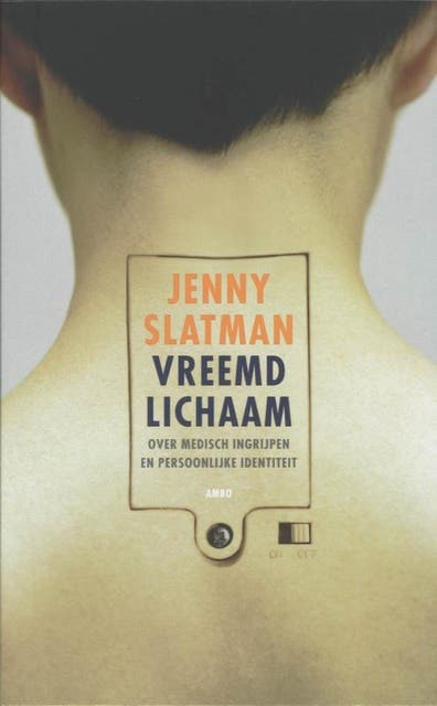 Vreemd lichaam: over medisch ingrijpen en persoonlijke identiteit – omslag van het luisterboek van Jenny Slatman