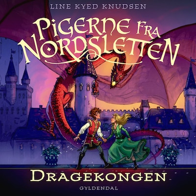Pigerne fra Nordsletten 5 - Dragekongen – omslag til lydbogen af Line Kyed Knudsen