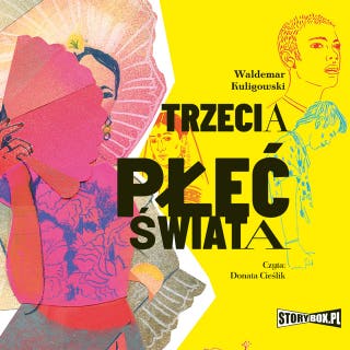 Trzecia płeć świata – okładka audiobooka, autor Waldemar Kuligowski