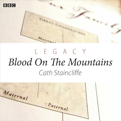 Legacy Blood On The Mountains (Woman's Hour Drama) – omslag til lydbogen af Cath Staincliffe