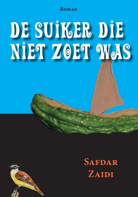 De suiker die niet zoet was – omslag van het luisterboek van Safdar Zaidi