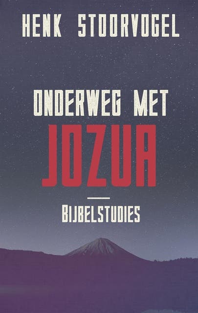 Onderweg met Jozua: bijbelstudies – omslag van het luisterboek van Henk Stoorvogel