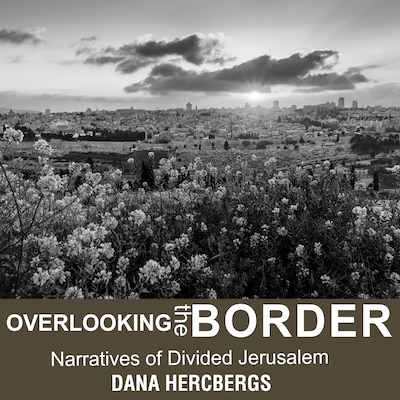 Overlooking the Border – omslag til lydbogen af Dana Hercbergs
