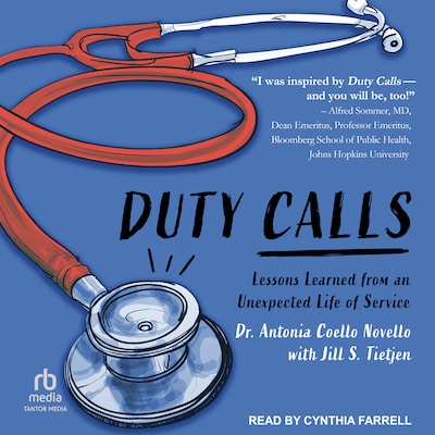 Duty Calls – omslag til lydbogen af Dr. Antonia Novello, MD
