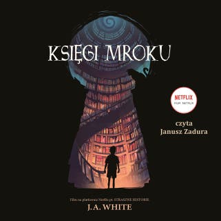 Księgi Mroku – okładka audiobooka, autor J.A. White