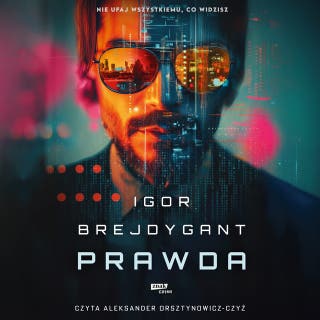 Prawda – okładka audiobooka, autor Igor Brejdygant