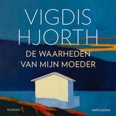 De waarheden van mijn moeder