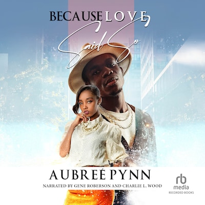 Because Love Said So