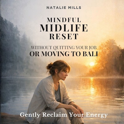 Mindful Midlife Reset – omslag til lydbogen af Natalie Mills