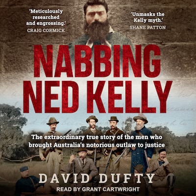 Nabbing Ned Kelly – omslag til lydbogen af David Dufty