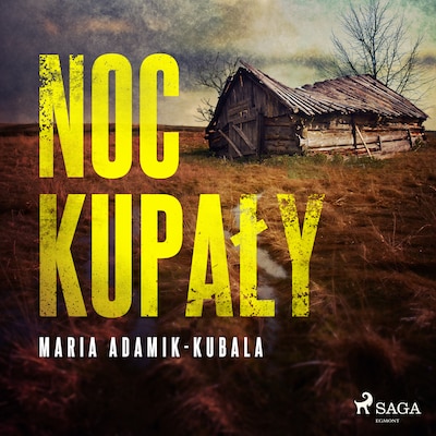 Noc Kupały – okładka audiobooka, autor Maria Adamik-Kubala