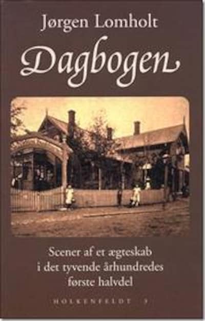 Dagbogen - Scener af et ægteskab i det tyvende århundredes første halvdel – omslag til lydbogen af Jørgen Lomholt