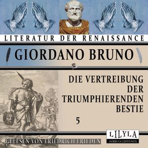 Die Vertreibung der triumphierenden Bestie 5 – okładka audiobooka, autor Giordano Bruno