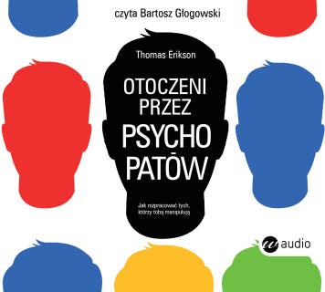 Otoczeni przez psychopatów – okładka audiobooka, autor Thomas Erikson