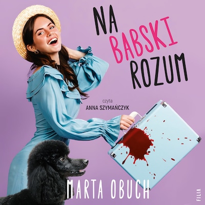 Na babski rozum – okładka audiobooka, autor Marta Obuch