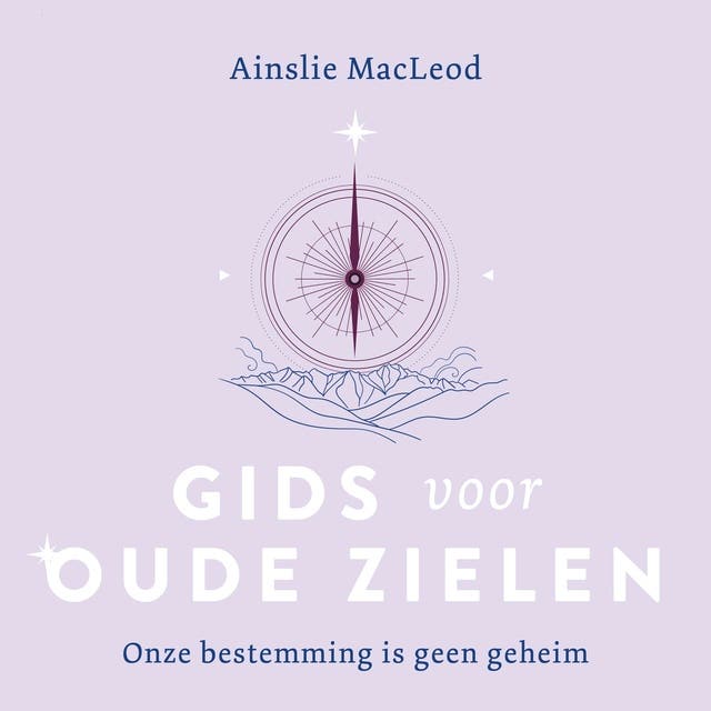 Gids voor oude zielen: Onze bestemming is geen geheim