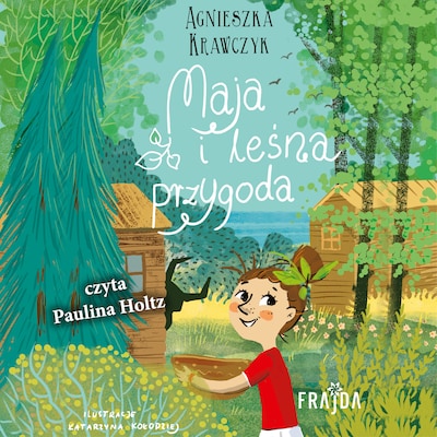 Maja i leśna przygoda – okładka audiobooka, autor Agnieszka Krawczyk
