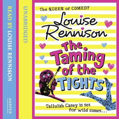 The Taming Of The Tights – omslag til lydbogen af Louise Rennison