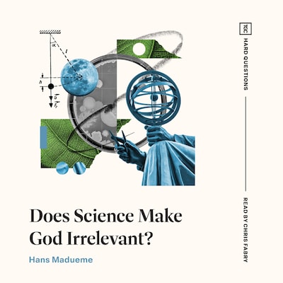 Does Science Make God Irrelevant? – omslag til lydbogen af Hans Madueme