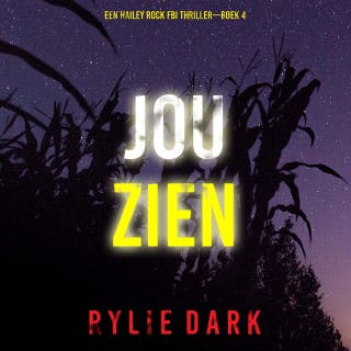 Jou Zien (Een Hailey Rock FBI Thriller—Boek 4)