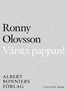 Värsta pappan! : En totalt oauktoritär pappahandbok – omslag till ljudboken av Rony Olovsson