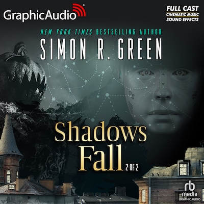 Shadows Fall (2 of 2) [Dramatized Adaptation] – omslag til lydbogen af Simon R. Green