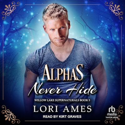 Alphas Never Hide – omslag til lydbogen af Lori Ames