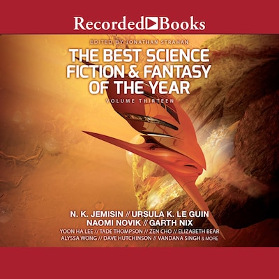 The Best Science Fiction and Fantasy of the Year Volume 13 – omslag til lydbogen af Unknown Author